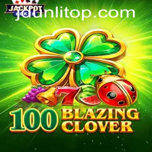 The Exciting World of 100BlazingClover: Unraveling the Mystery of JD Unli