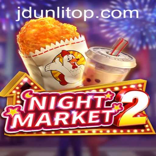 Discover the Thrills of NightMarket2: A Dive into JD Unli's Latest Gaming Sensation
