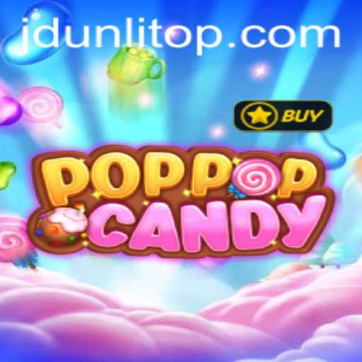 Discover the Sweet World of POPPOPCANDY with JD Unli